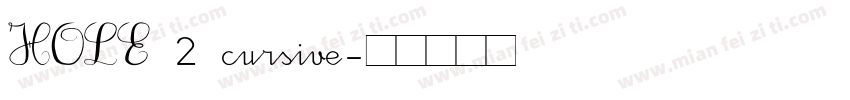 HOLE 2 cursive字体转换
